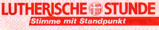 Lutherische Stunde